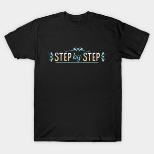 Step by Step T-Shirt